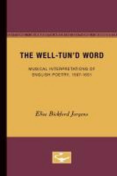 The Well-Tun’d Word