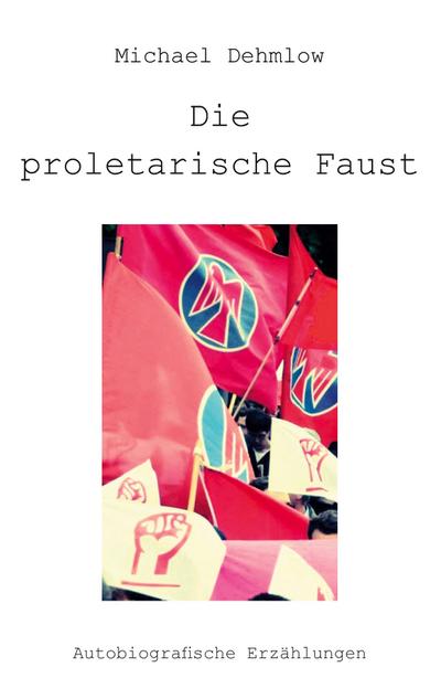 Die proletarische Faust