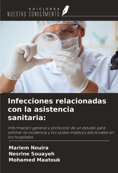 Infecciones relacionadas con la asistencia sanitaria: