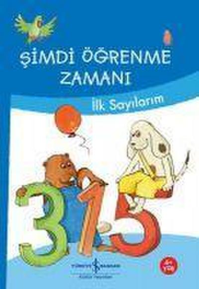 Simdi Ögrenme Zamani - Ilk Sayilarim