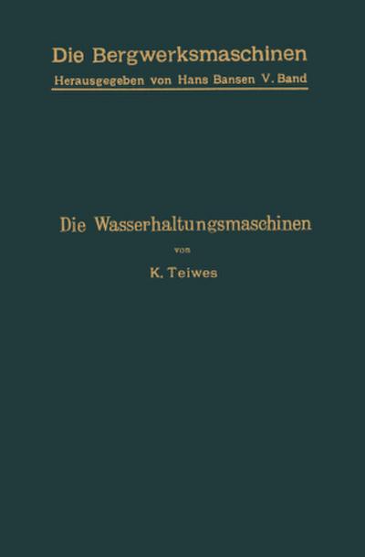 Die Wasserhaltungsmaschinen
