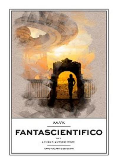 Fantascientifico Vol.1