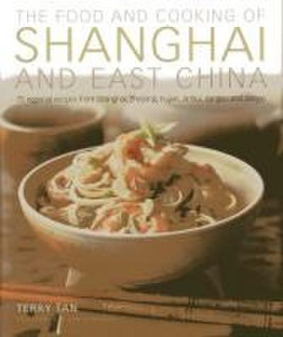 The Food and Cooking of Shanghai and East China