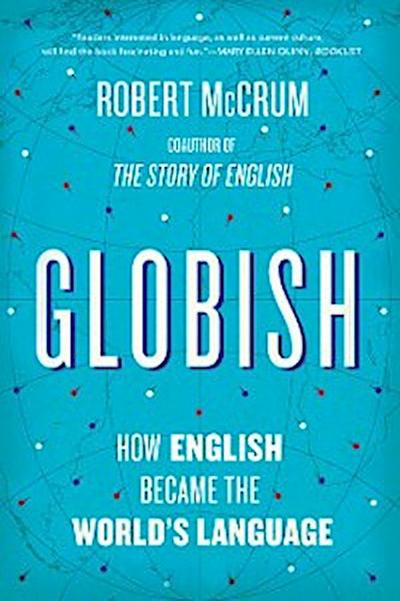 Globish: How English Became the World’s Language