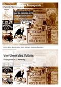 Verführer des Volkes: Propaganda im 2. Weltkrieg