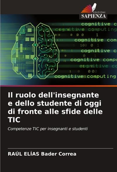 Il ruolo dell’insegnante e dello studente di oggi di fronte alle sfide delle TIC
