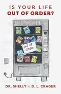 Is Your Life Out of Order?