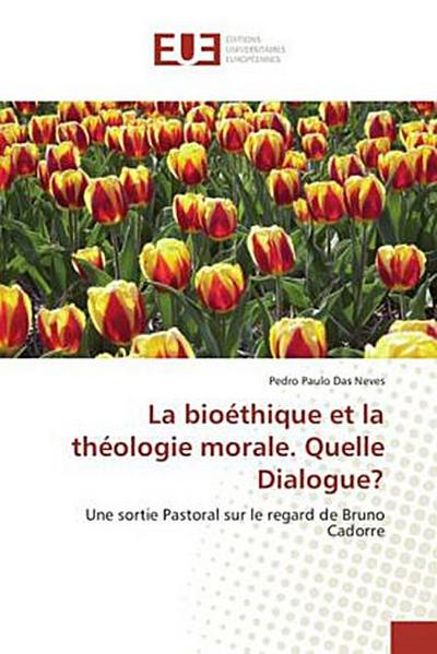 La bioéthique et la théologie morale. Quelle Dialogue?