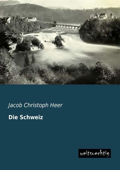 Die Schweiz
