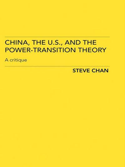 China, the US and the Power-Transition Theory