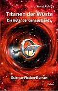 Titanen der Wüste - Hüter der Genesis 4