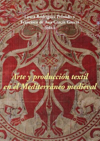 García García, F: Arte y producción textil en el Mediterráne