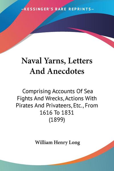 Naval Yarns, Letters And Anecdotes