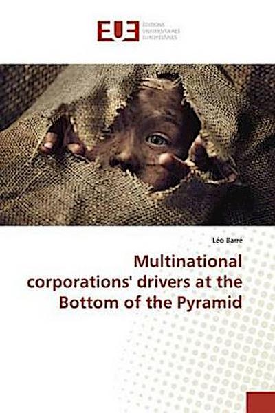 Multinational corporations’ drivers at the Bottom of the Pyramid