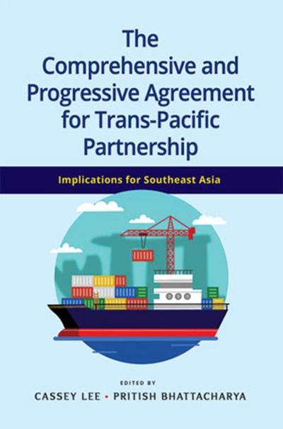 Comprehensive and Progressive Agreement for Trans-Pacific Partnership
