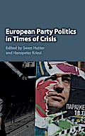 European Party Politics in Times of Crisis