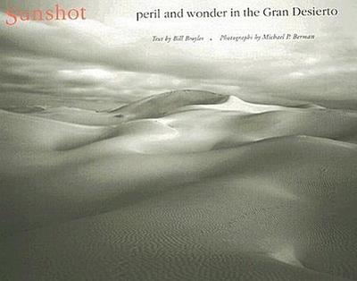 Sunshot: Peril and Wonder in the Gran Desierto