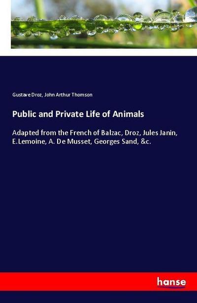 Public and Private Life of Animals