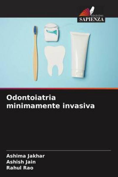 Odontoiatria minimamente invasiva
