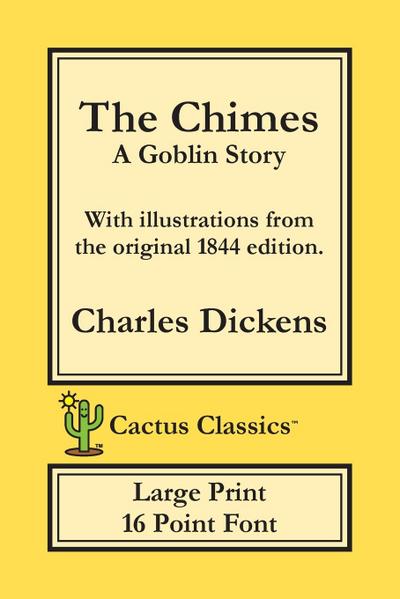 The Chimes (Cactus Classics Large Print)