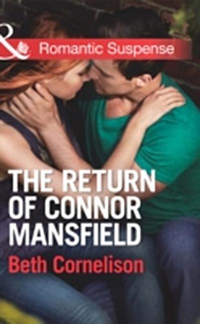 Return of Connor Mansfield