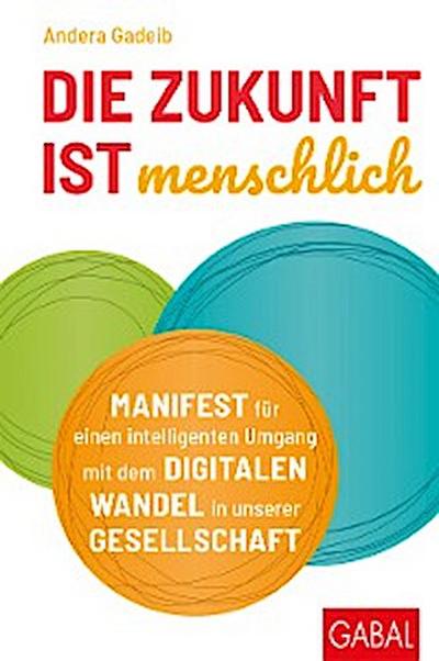 Die Zukunft ist menschlich