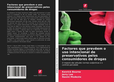 Factores que prevêem o uso intencional de preservativos pelos consumidores de drogas