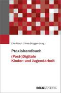 Praxishandbuch (Post-)Digitale Kinder- und Jugenda