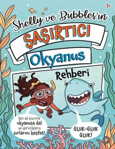 Shelly ve Bubblesin Șașirtici Okyanus Rehberi