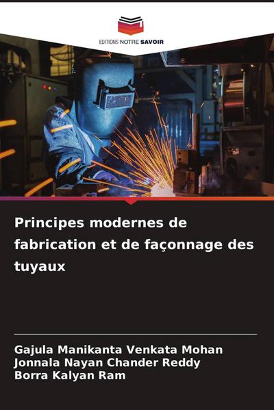 Principes modernes de fabrication et de façonnage des tuyaux