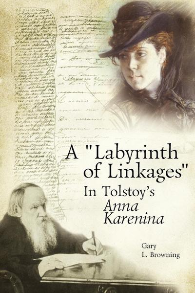 A "Labyrinth of Linkages" in Tolstoy’s Anna Karenina