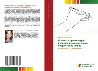 O narrador-personagem: instabilidade romanesca e subjetividade fílmica
