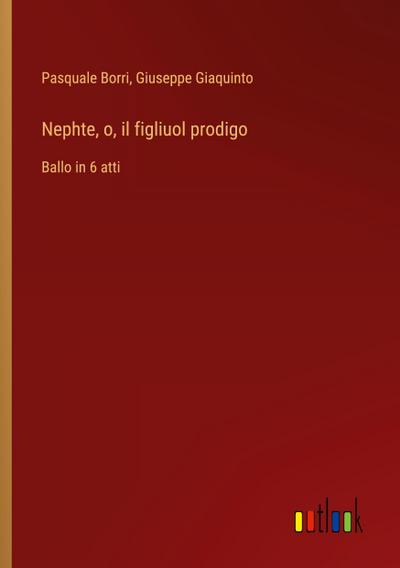 Nephte, o, il figliuol prodigo