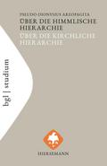 Über die himmlische Hierarchie. Über die kirchlich
