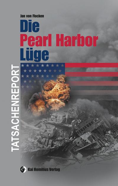 Die Pearl Harbor-Lüge