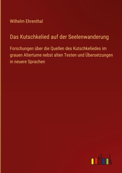Das Kutschkelied auf der Seelenwanderung