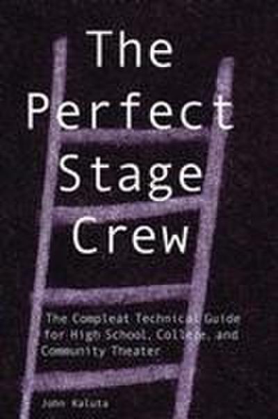 The Perfect Stage Crew
