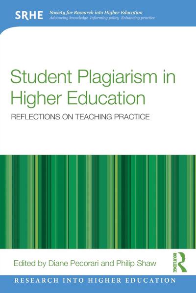 Student Plagiarism in Higher Education