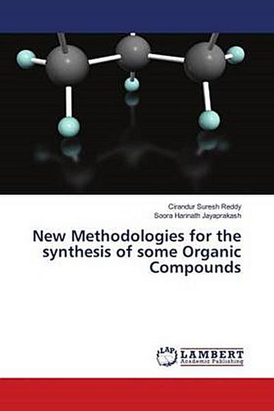 New Methodologies for the synthesis of some Organic Compounds