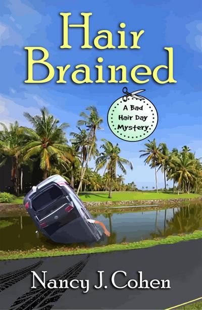 Hair Brained (The Bad Hair Day Mysteries, #14)