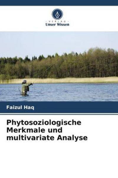 Phytosoziologische Merkmale und multivariate Analyse
