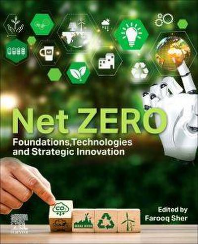 Net ZERO: Foundations, Technologies and Strategic Innovation