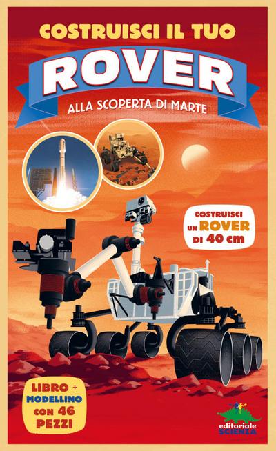 Costruisci il tuo rover. Alla scoperta di Marte