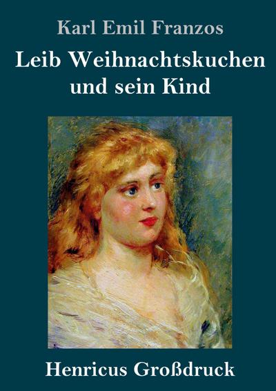 Leib Weihnachtskuchen und sein Kind (Großdruck)