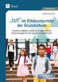 ’Ich’ im Ethikunterricht der Grundschule