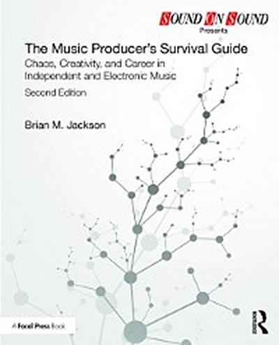 Music Producer’s Survival Guide