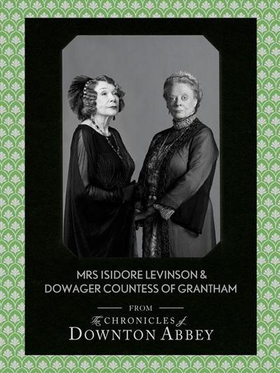 Dowager Countess of Grantham and Mrs Isidore Levinson (Downton Abbey Shorts, Book 2)