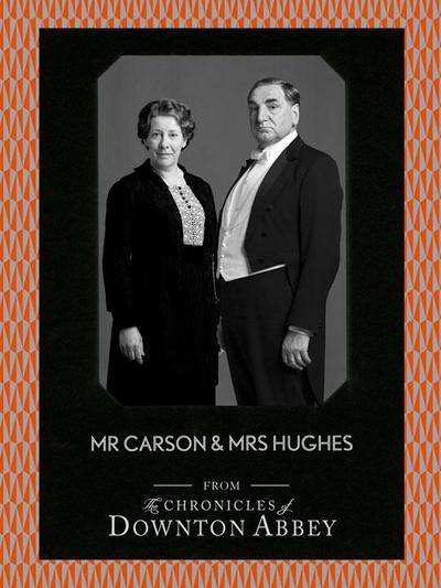 Mr Carson and Mrs Hughes (Downton Abbey Shorts, Book 7)