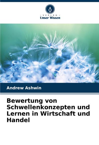 Bewertung von Schwellenkonzepten und Lernen in Wirtschaft und Handel