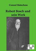 Robert Bosch und sein Werk